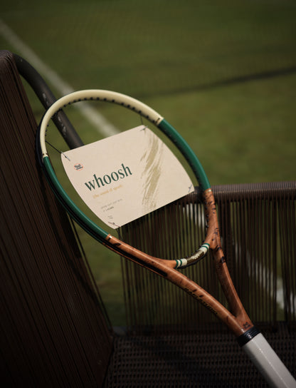 「WHOOSH」Tennis Rackets